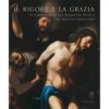 Il rigore e la grazia