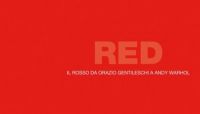 Red. Il Rosso da Orazio Gentileschi a Andy Warhol
